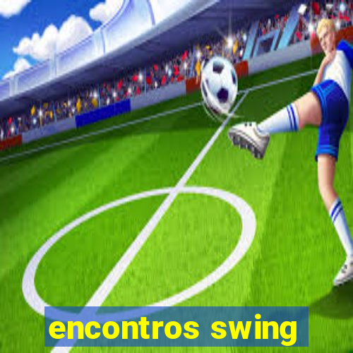 encontros swing